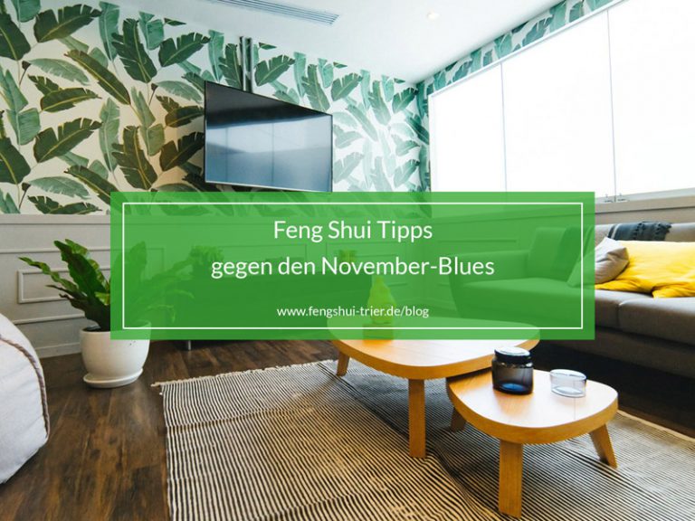 Feng Shui Tipps gegen den November-Blues