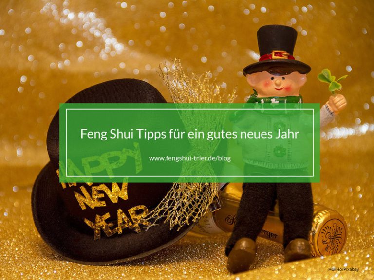 Feng Shui Tipps für ein gutes neues Jahr